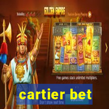 cartier bet
